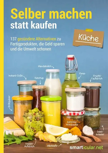 Selber machen statt - kaufen, –