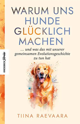 Warum uns hunde glücklich - uns,