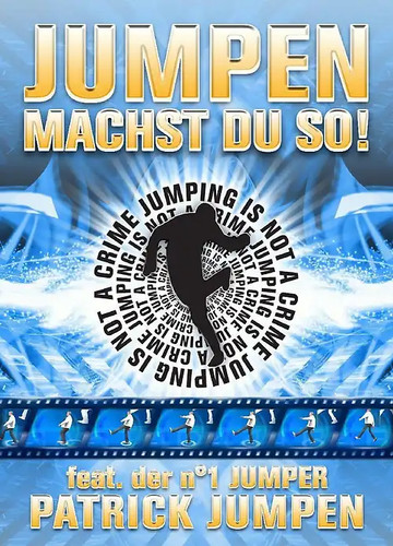Jumpen machst - , du