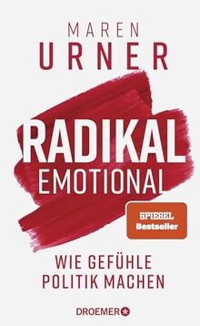 Radikal emotional wie - emotional:,