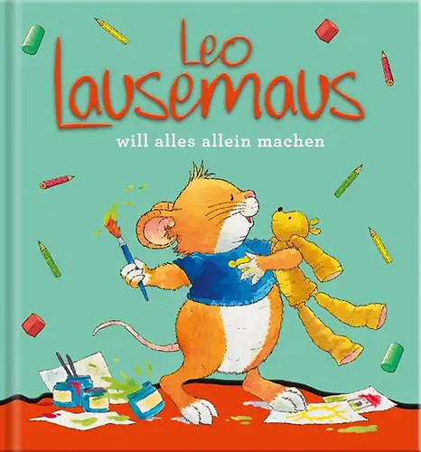 Leo lausemaus will alles - lausemaus,