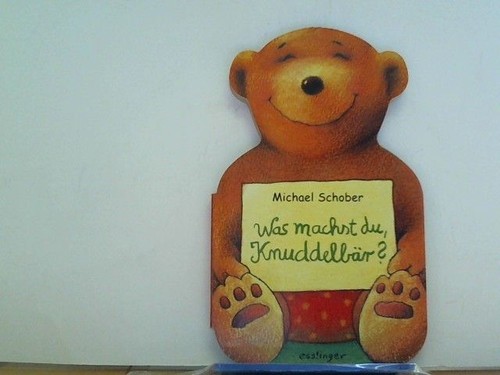 Was machst knuddelbär - was, knuddelbär?