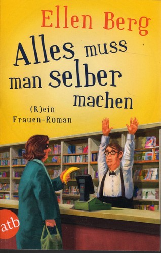 Ellen berg alles muss man - berg, :