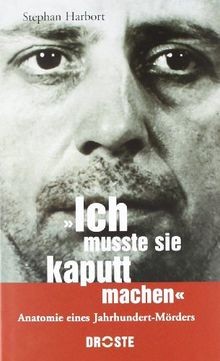 Ich musste sie - , kaputtmachen