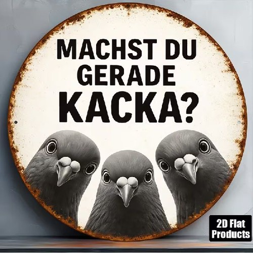 Blechschild rund machst - machst, du